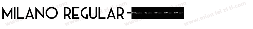 Milano Regular字体转换